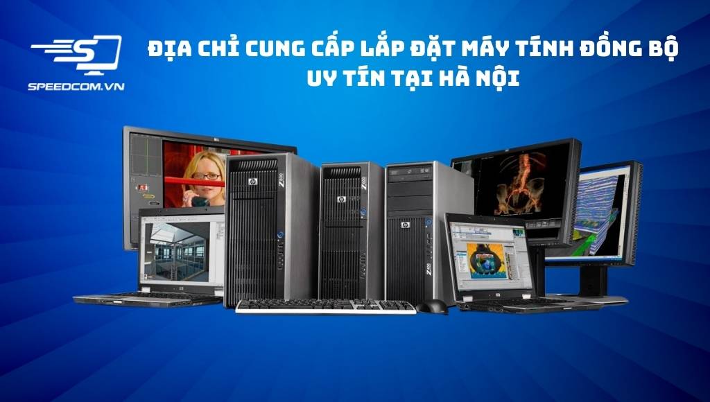 Computer: Địa chỉ cung cấp lắp đặt máy tính đồng bộ uy tín tại Hà Nội Dia-chi-cung-cap-lap-dat-may-tinh-dong-bo-uy-tin-tai-Ha-Noi-01